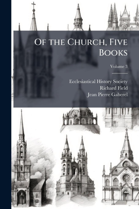 Kniha Of the Church, Five Books Jean Pierre Gaberel