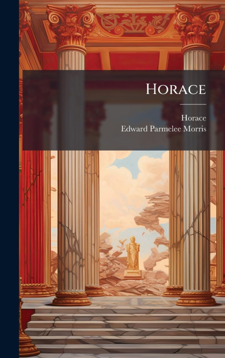 Kniha Horace Edward Parmelee Morris