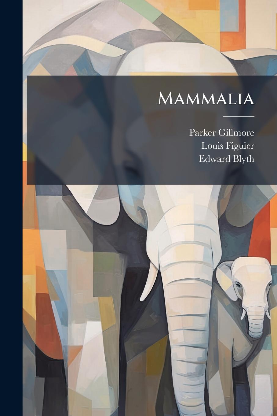 Boek Mammalia Louis Figuier