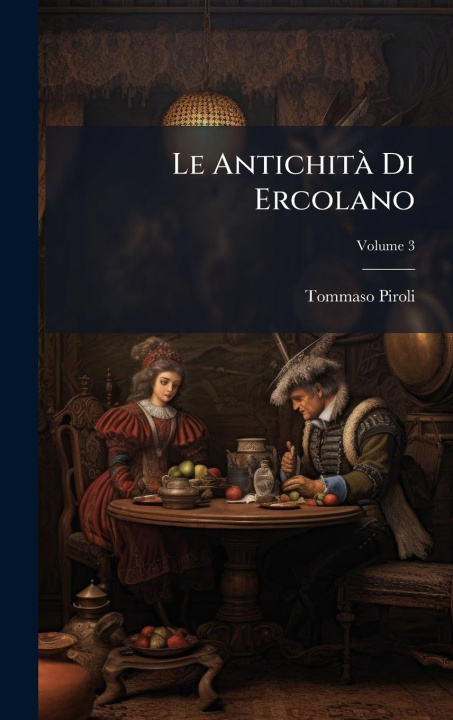 Kniha Le AntichitÃ Di Ercolano 