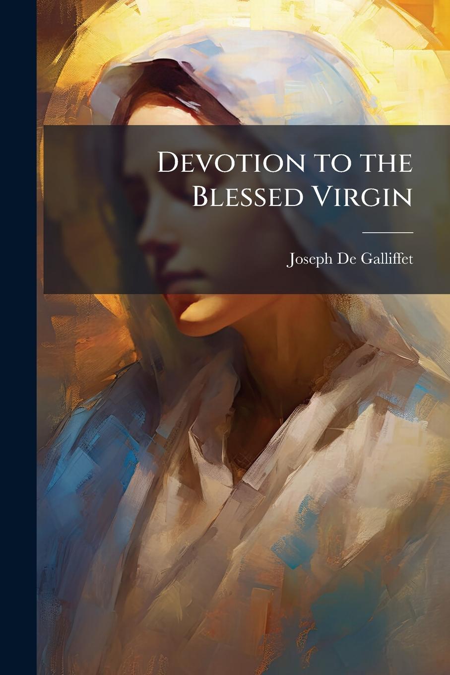 Knjiga Devotion to the Blessed Virgin 