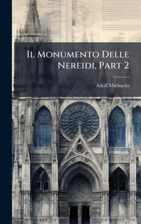 Buch Il Monumento Delle Nereidi, Part 2 