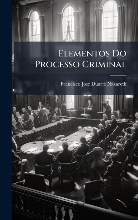 Knjiga Elementos Do Processo Criminal 