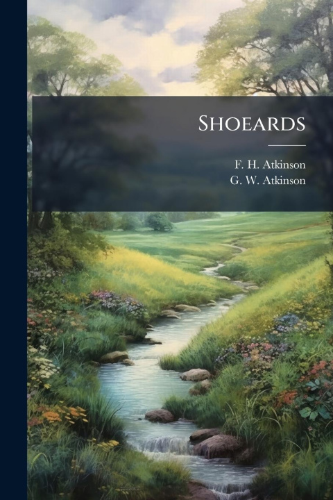 Kniha Shoeards G W Atkinson