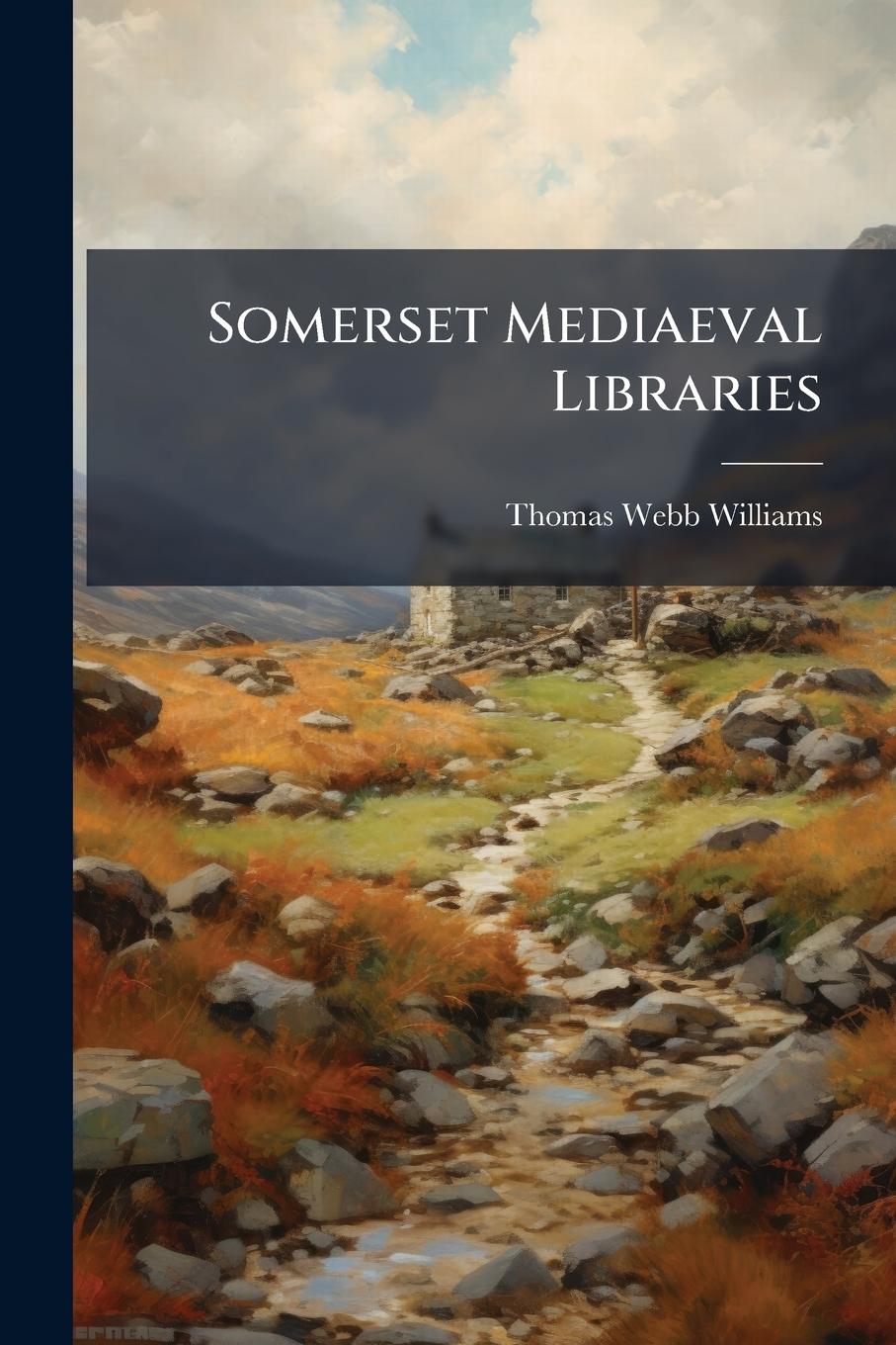 Kniha Somerset Mediaeval Libraries 