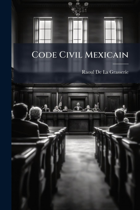 Kniha Code Civil Mexicain 