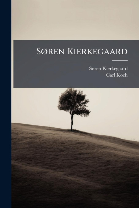 Kniha SÃ, ren Kierkegaard Carl Koch