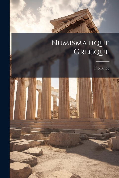Kniha Numismatique Grecque 