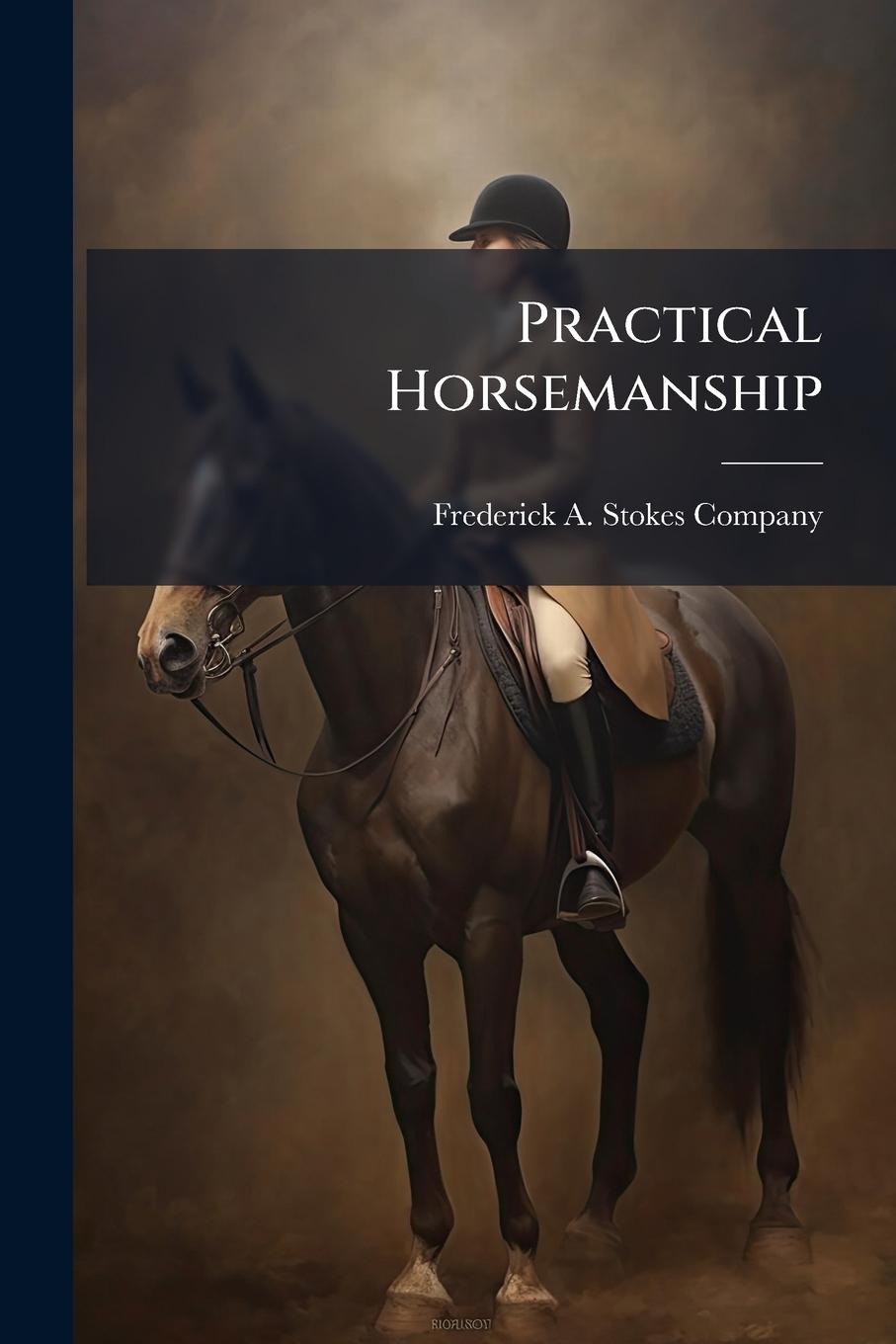 Knjiga Practical Horsemanship 