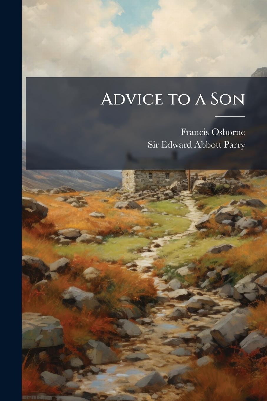 Knjiga Advice to a Son Edward Abbott Parry