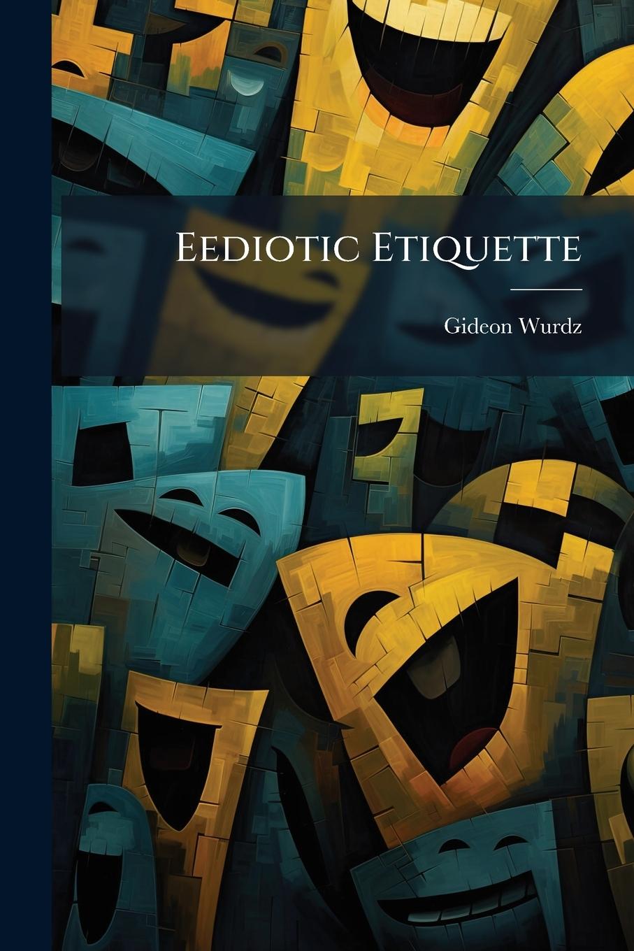 Kniha Eediotic Etiquette 