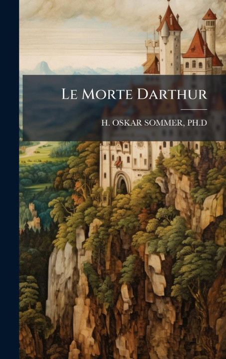 Kniha Le Morte Darthur 