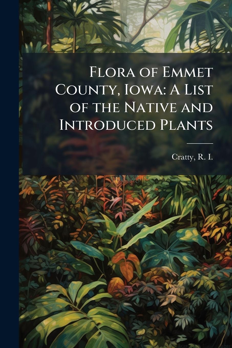 Knjiga Flora of Emmet County, Iowa 