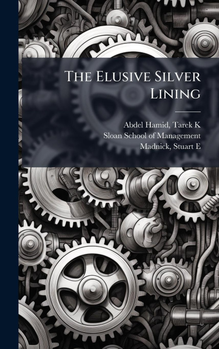 Book The Elusive Silver Lining Stuart E Madnick
