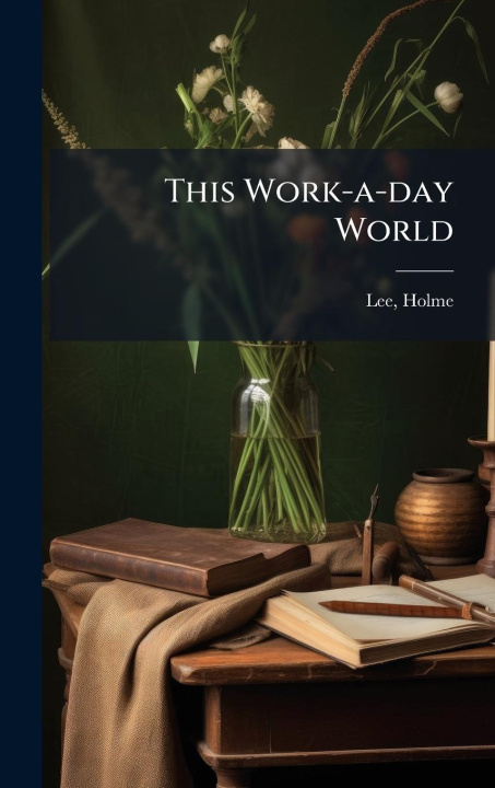 Kniha This Work-a-day World 
