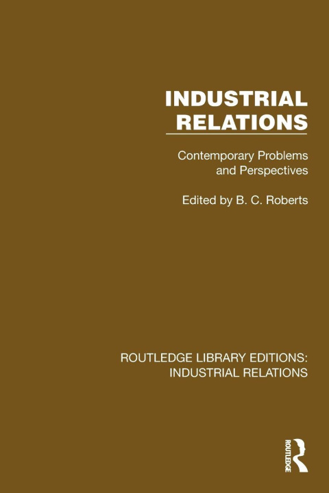 Kniha Industrial Relations B.C. Roberts