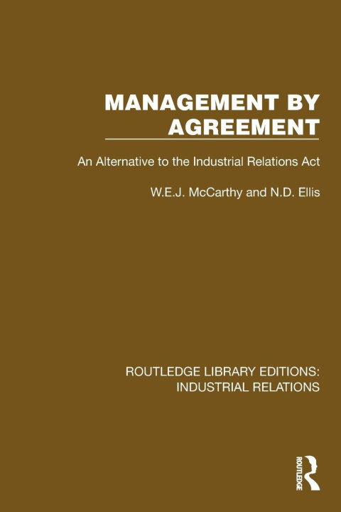 Buch Management by Agreement W.E.J. McCarthy