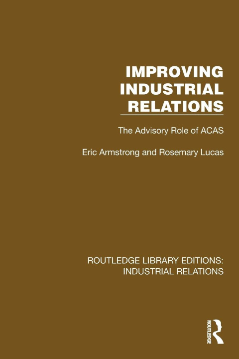 Knjiga Improving Industrial Relations Eric Armstrong