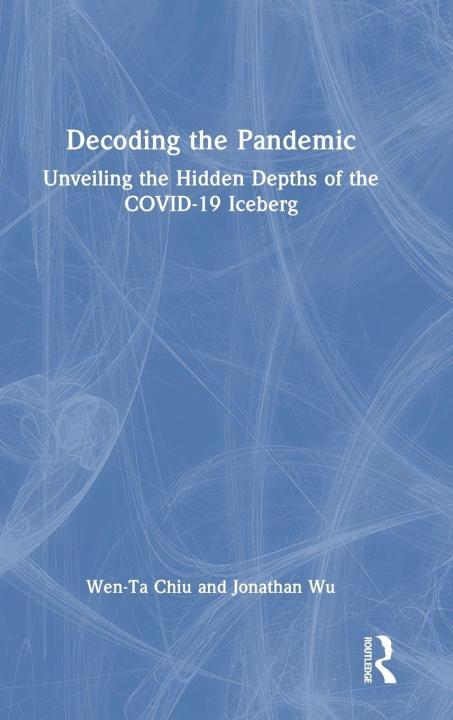 Knjiga Decoding the Pandemic Wen-Ta Chiu