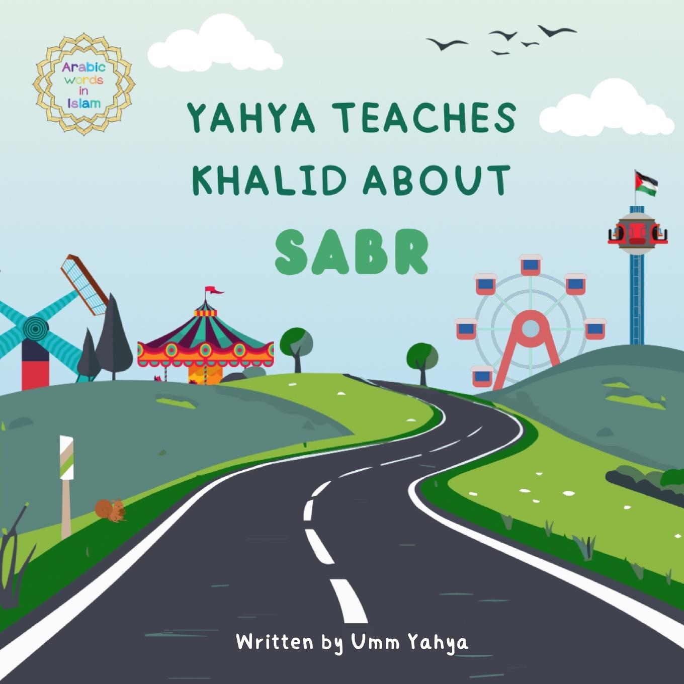 Knjiga Yahya teaches Khalid about Sabr Umm Yahya