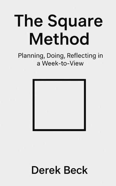 Knjiga The Square Method Derek Beck