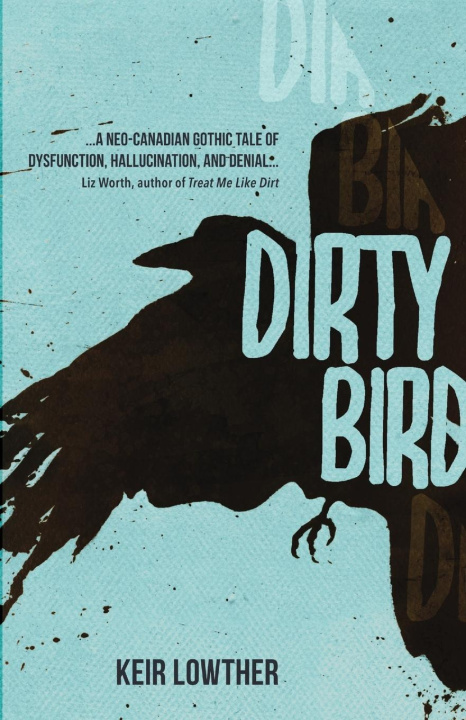 Kniha Dirty Bird Keir Lowther
