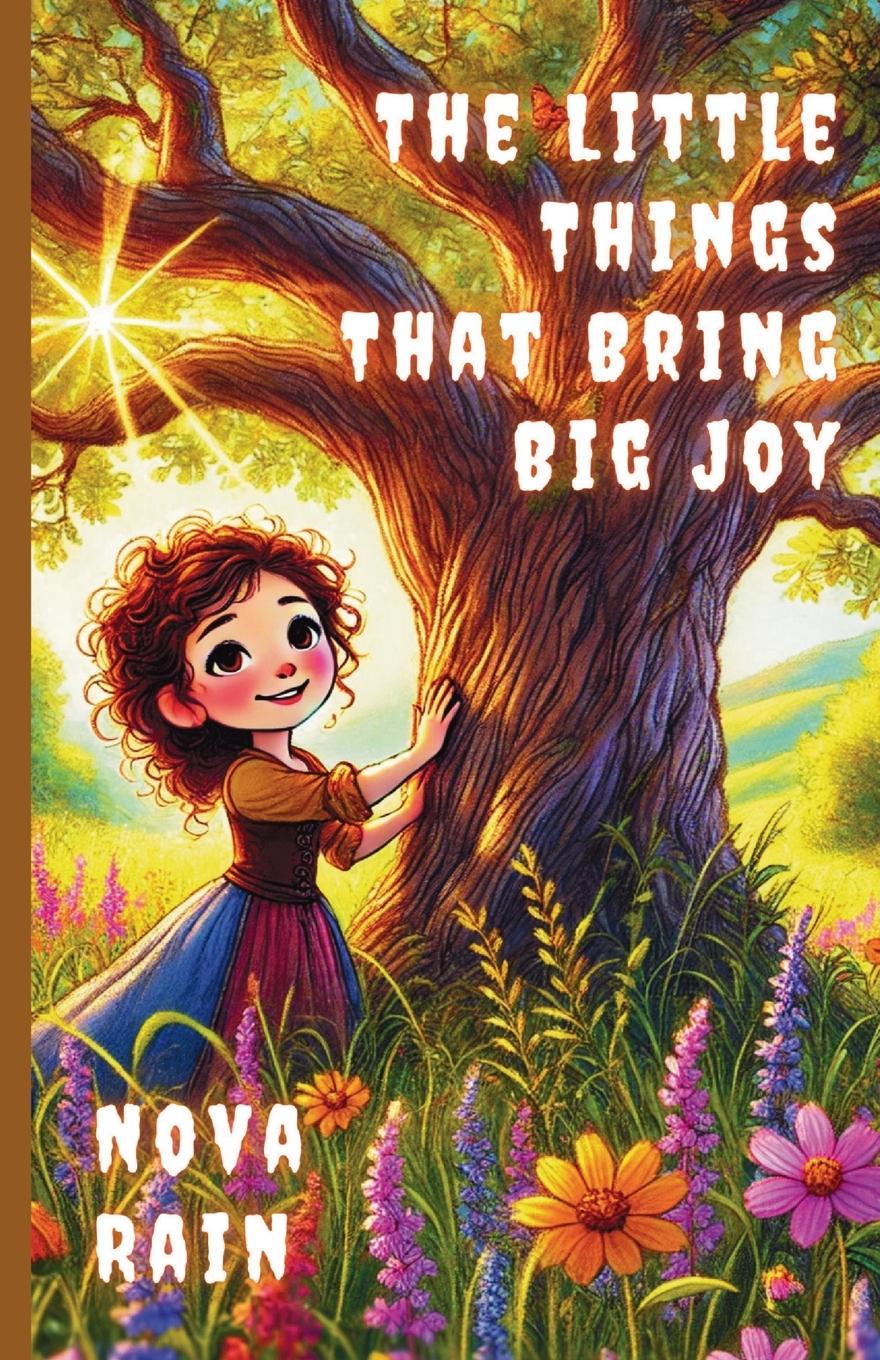 Knjiga The Little Things That Bring Big Joy Nova Rain