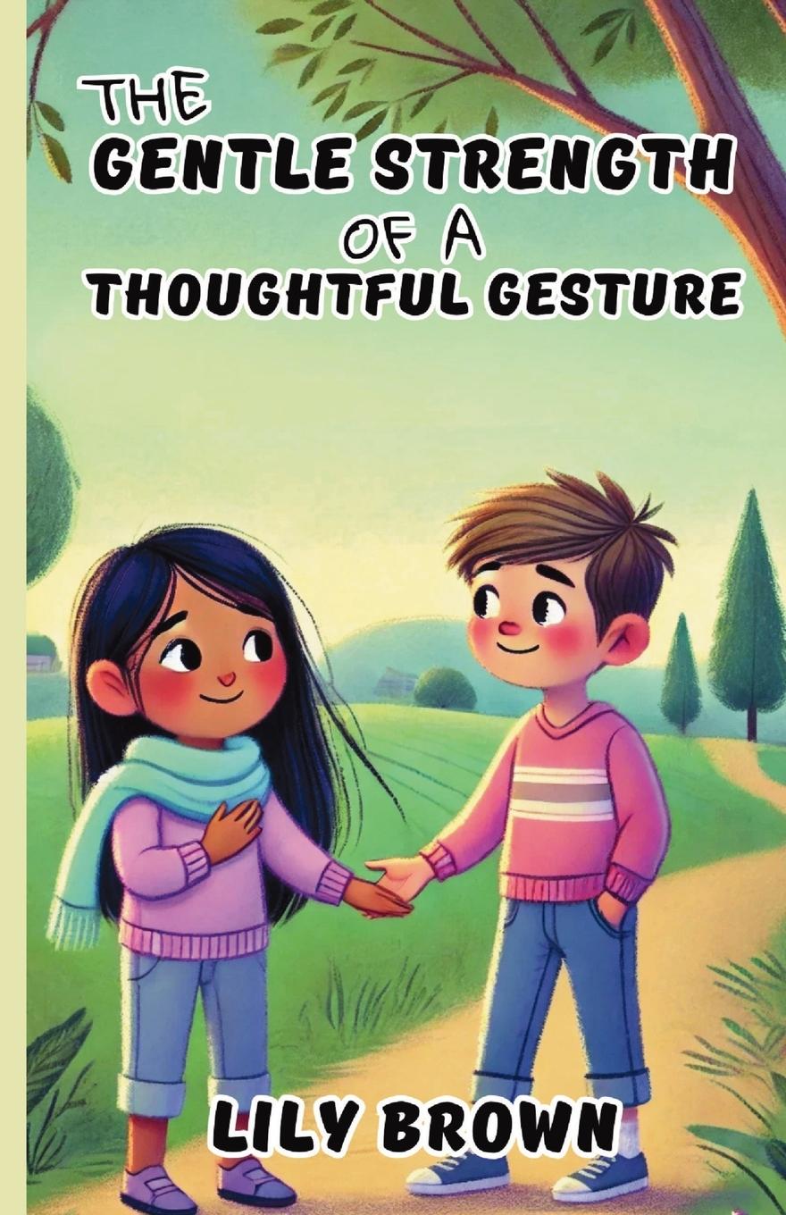 Knjiga The Gentle Strength of a Thoughtful Gesture Lily Brown