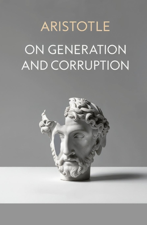 Kniha On Generation and Corruption Aristotle