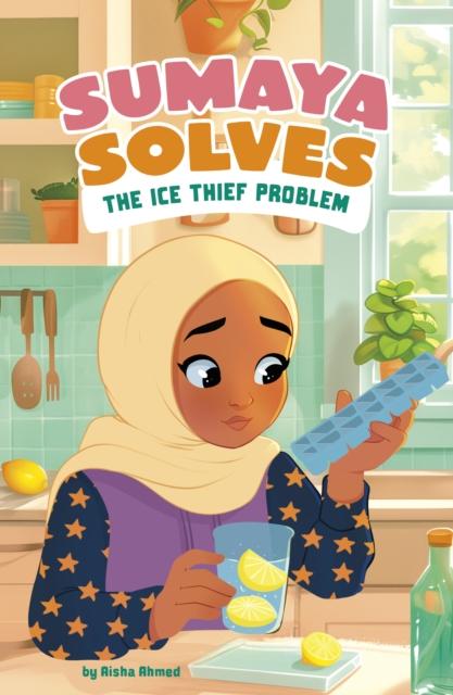 Kniha Sumaya Solves the Ice Thief Problem Aisha Ahmed