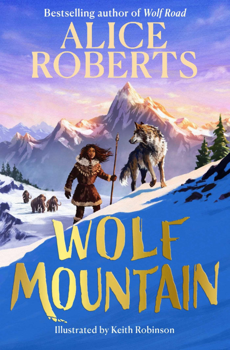 Book Wolf Mountain Alice Roberts
