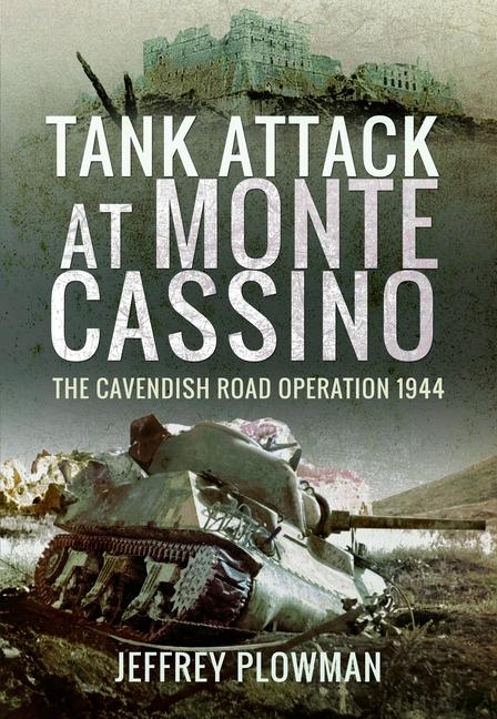 Boek Tank Attack at Monte Cassino Jeffrey Plowman