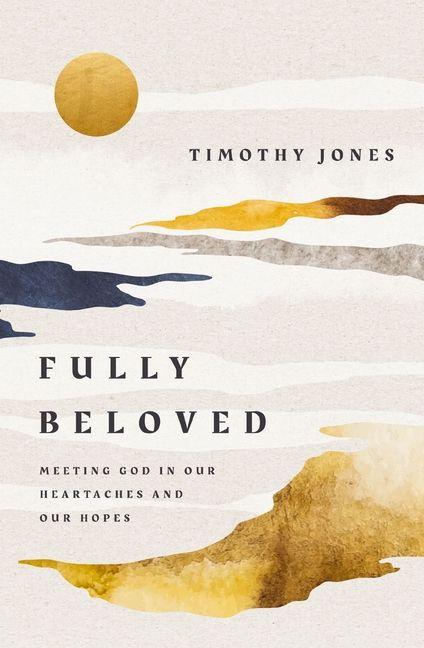 Knjiga Fully Beloved JONES TIMOTHY