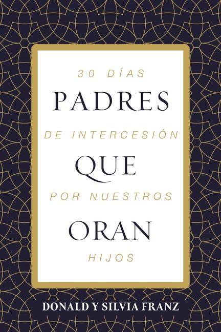 Книга Padres Que Oran Silvia Rodríguez de Franz