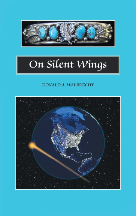 Knjiga On Silent Wings Donald A. Walbrecht