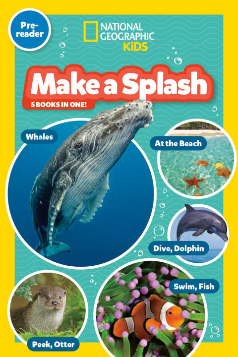 Kniha Make a Splash Collection (National Geographic Kids Readers, Pre-Reader) National Geographic Kids
