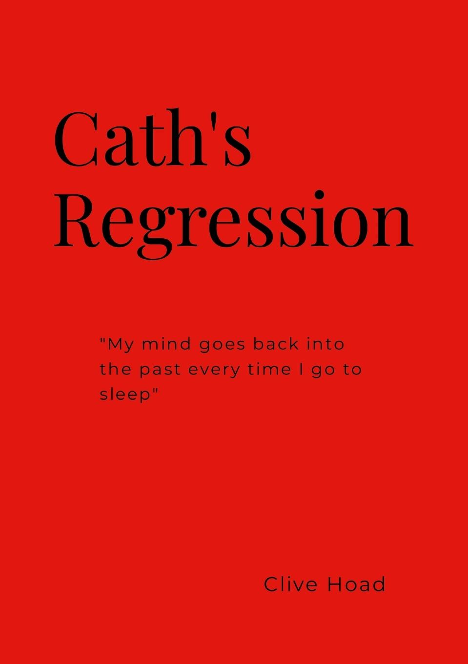 Kniha Cath's Regression clive hoad