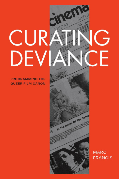 Knjiga Curating Deviance Marc Francis