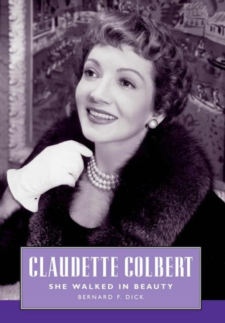 Kniha Claudette Colbert Bernard F. Dick