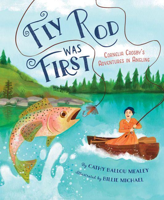 Kniha Fly Rod Was First Billie Michael