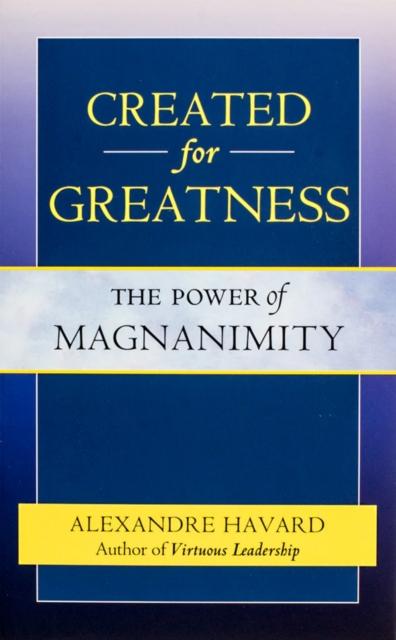 Knjiga Created for Greatness Alexandre Havard