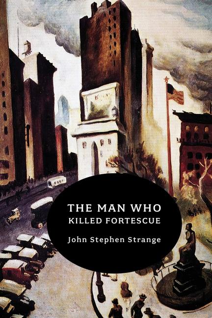 Kniha The Man Who Killed Fortescue Dorothy Stockbridge Tillett
