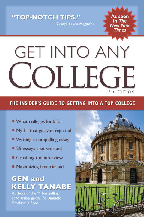 Kniha Get Into Any College Kelly Tanabe