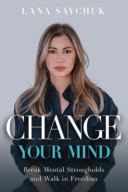 Könyv Change Your Mind Lana Savchuk