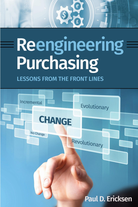 Kniha Reengineering Purchasing Paul D. Ericksen