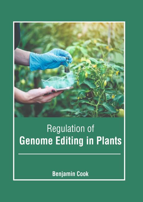 Knjiga Regulation of Genome Editing in Plants 