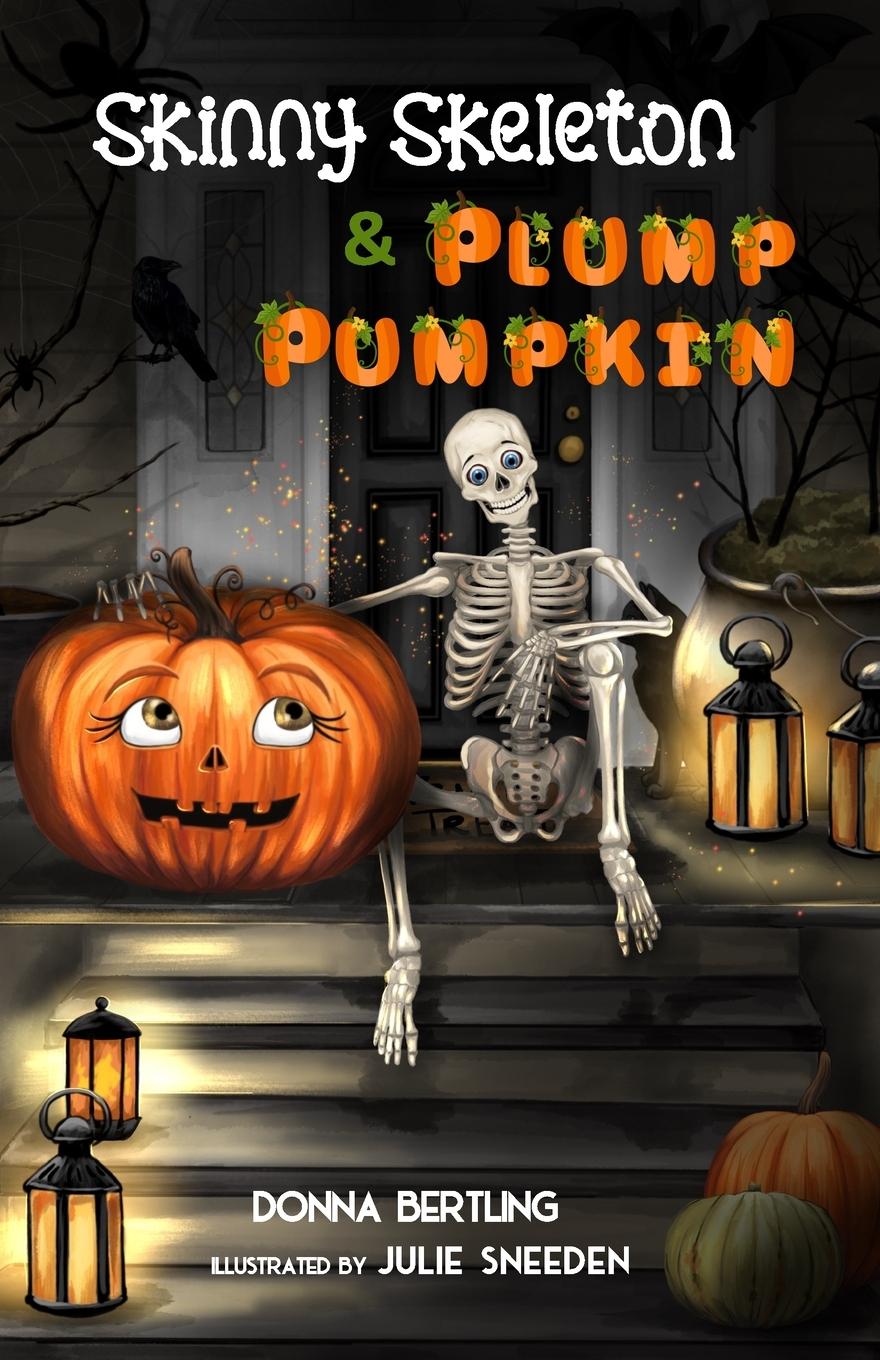 Kniha Skinny Skeleton and Plump Pumpkin 