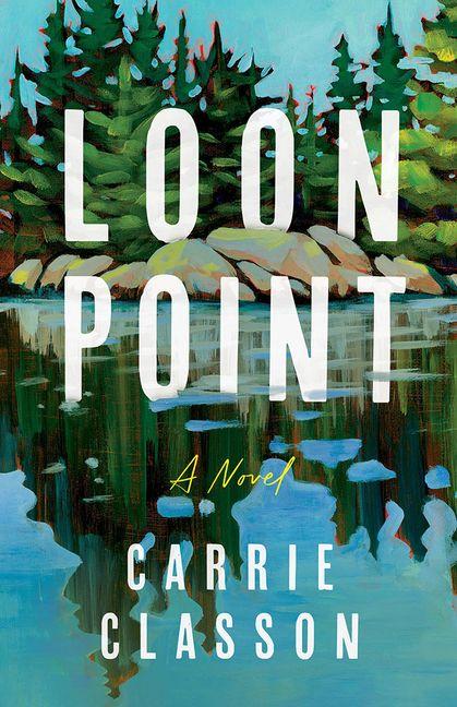 Kniha Loon Point CLASSON CARRIE