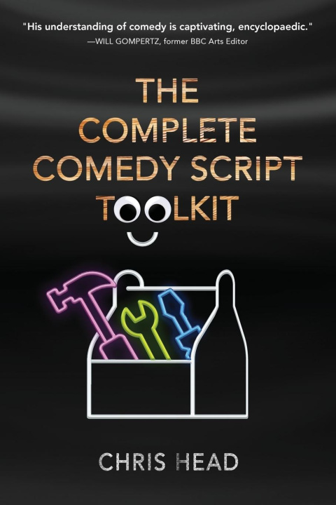 Knjiga The Complete Comedy Script Toolkit Chris Head