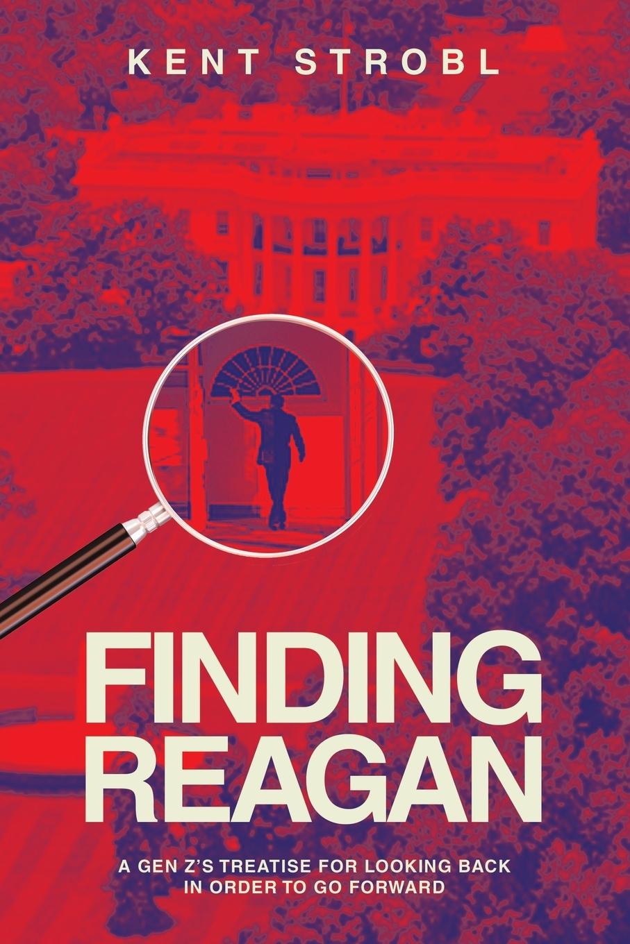Knjiga Finding Reagan Kent Strobl